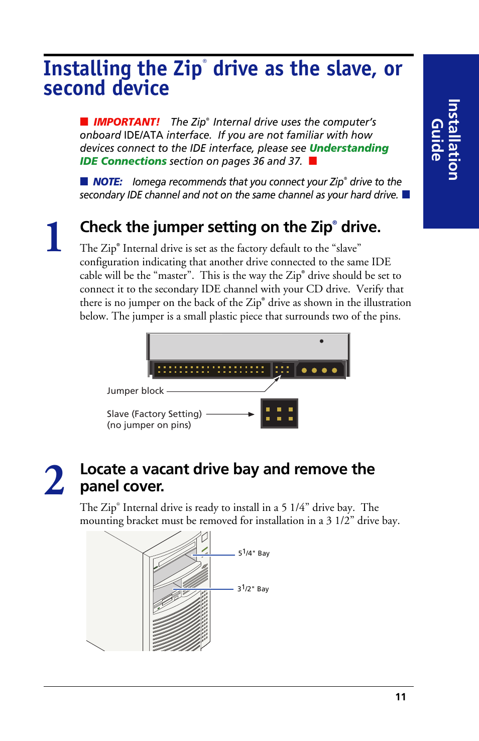 Installing the zip, Drive as the slave, or second device, Installation guide | Check the jumper setting on the zip, Drive | Iomega 03798300 User Manual | Page 11 / 48
