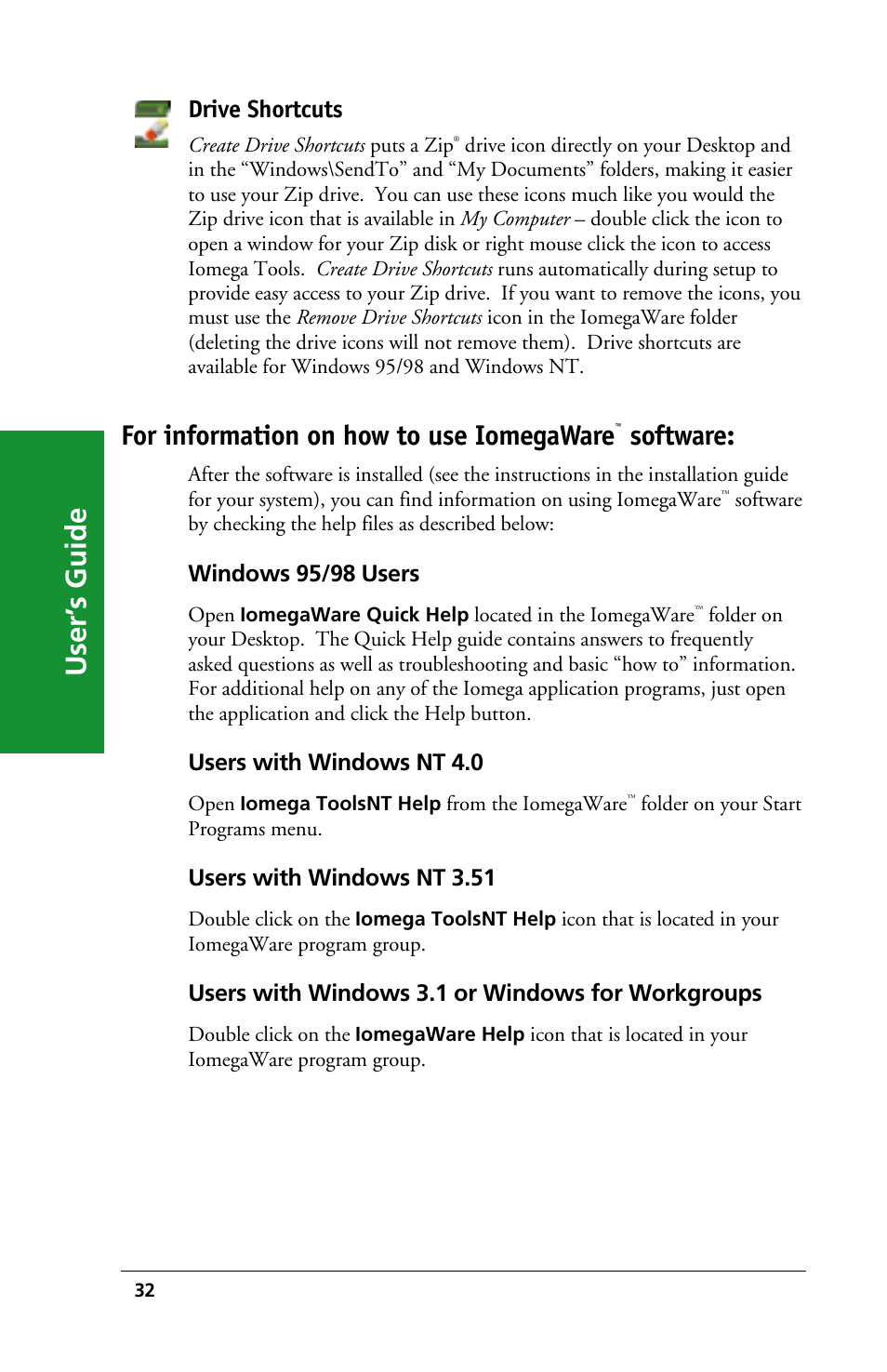 User’ s guide, For information on how to use iomegaware, Software | Drive shortcuts, Windows 95/98 users, Users with windows nt 4.0, Users with windows nt 3.51, Users with windows 3.1 or windows for workgroups | Iomega 03798300 User Manual | Page 32 / 48