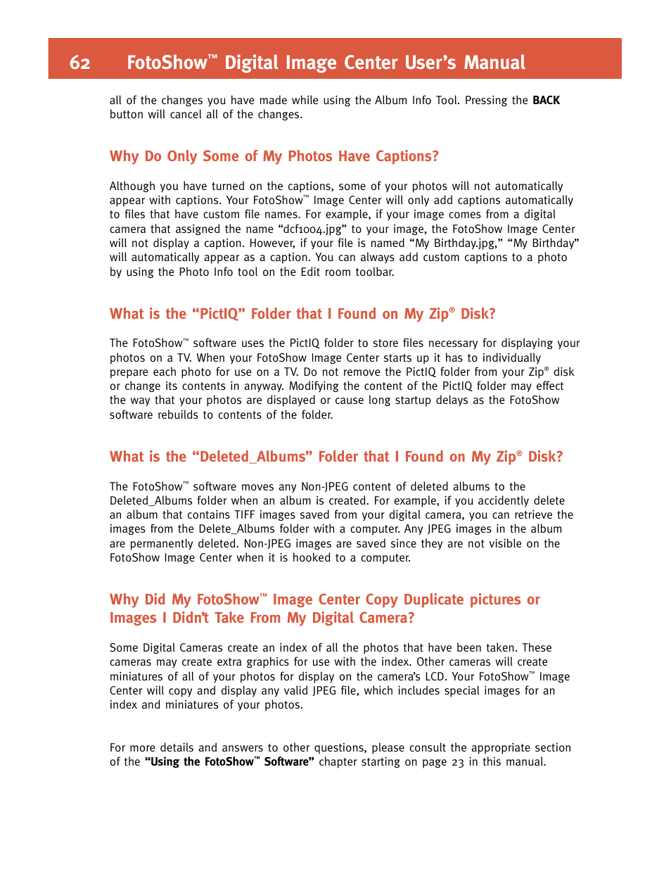 62 fotoshow, Digital image center user’s manual, Why do only some of my photos have captions | What is the “pictiq” folder that i found on my zip, Disk, Why did my fotoshow | Iomega FotoShow Digital Image Center User Manual | Page 62 / 68