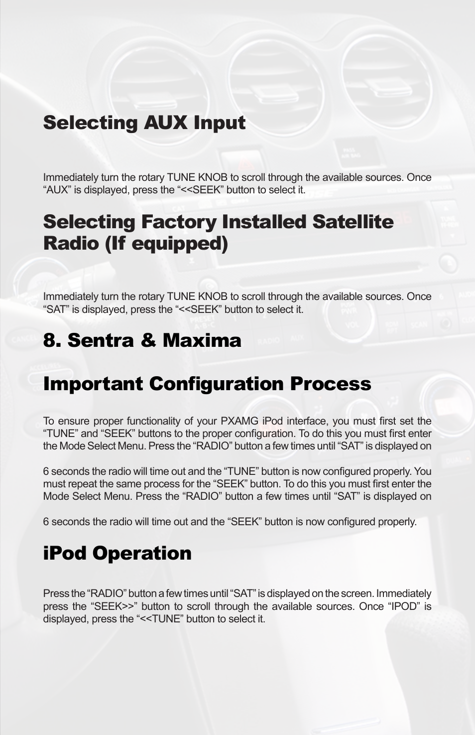 Selecting aux input, Sentra & maxima important configuration process, Ipod operation | iSimple PGHNI2 User Manual | Page 13 / 42