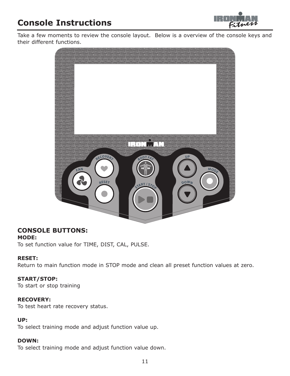 Console instructions, Console buttons | Ironman Fitness Achiever User Manual | Page 11 / 23