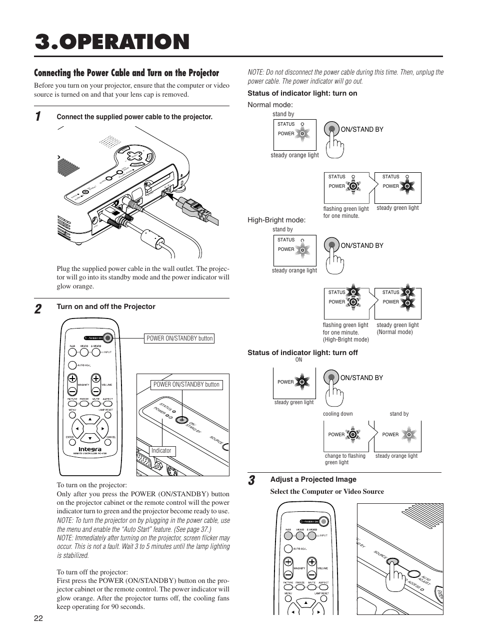 Operation, Connect the supplied power cable to the projector, Turn on and off the projector | Status of indicator light: turn on, Status of indicator light: turn off, Normal mode: high-bright mode, On/stand by | Integra DLV-100 User Manual | Page 22 / 52