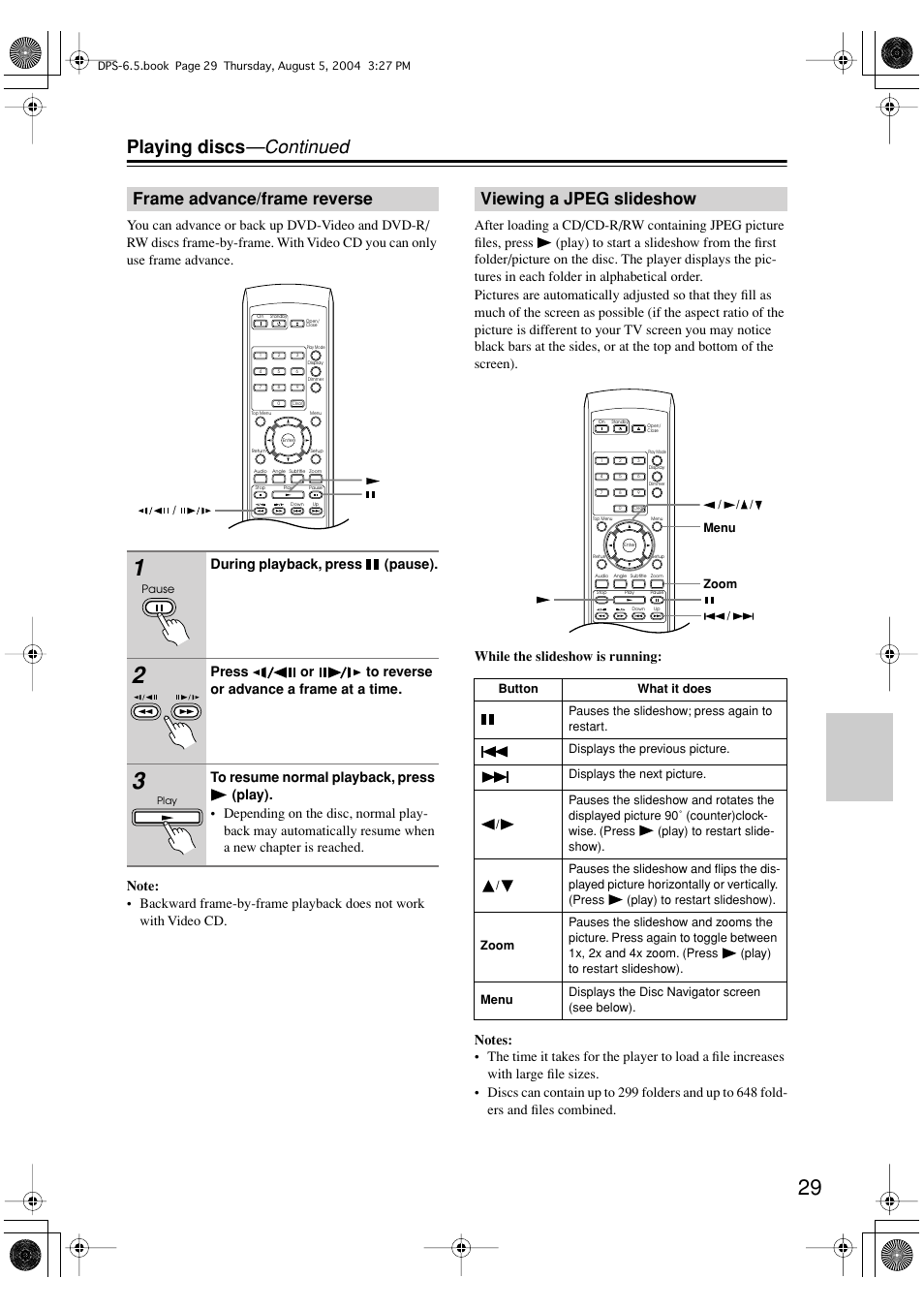 Playing discs —continued, Frame advance/frame reverse, Viewing a jpeg slideshow | During playback, press (pause), Press or to reverse or advance a frame at a time | Integra DPS-6.5 User Manual | Page 29 / 64