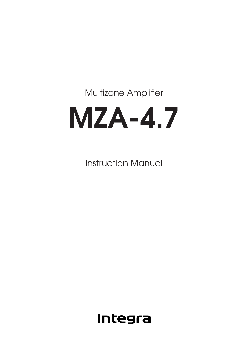 Integra MZA-4.7 User Manual | 28 pages