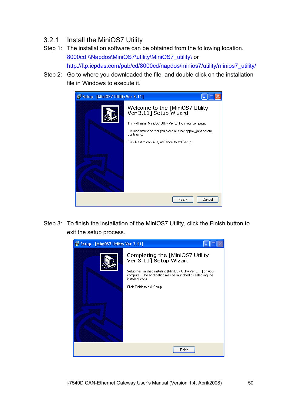 1 install the minios7 utility, Install the minios7 utility | ICP DAS USA I-7540D User Manual | Page 50 / 121