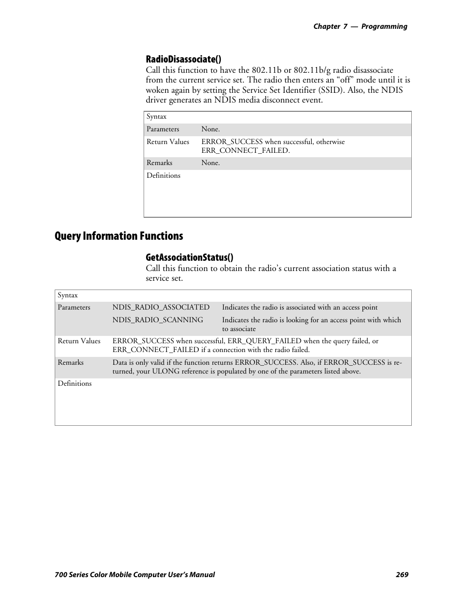 Query information functions, Radiodisassociate(), Getassociationstatus() | Intermec 700 User Manual | Page 293 / 452