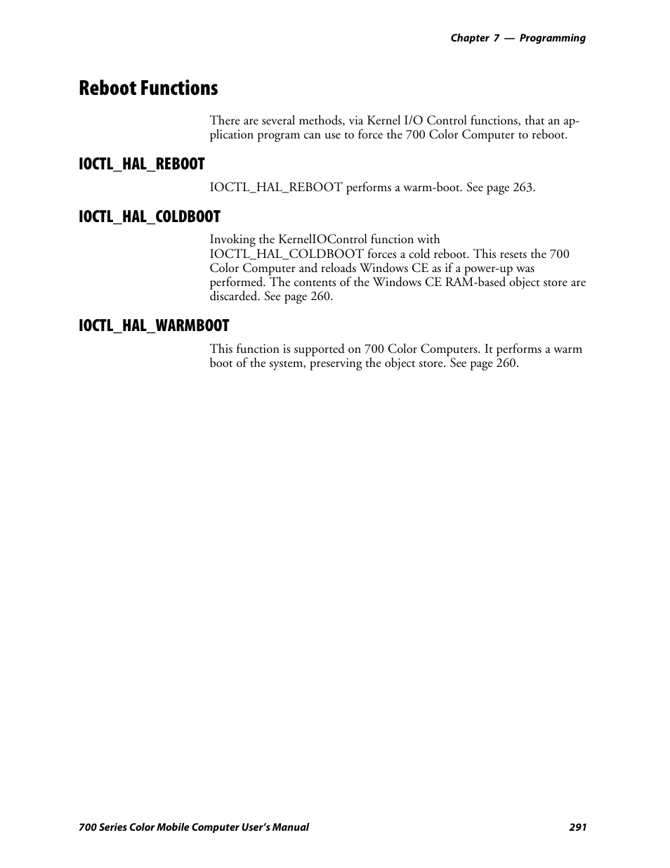 Reboot functions, Ioctl_hal_reboot, Ioctl_hal_coldboot | Ioctl_hal_warmboot | Intermec 700 User Manual | Page 315 / 452