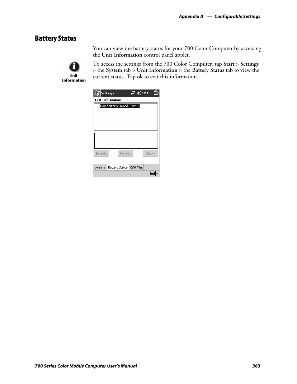 Battery status | Intermec 700 User Manual | Page 387 / 452