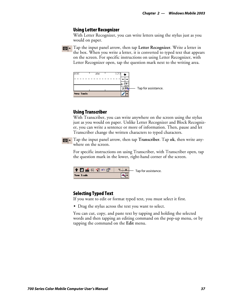 Using letter recognizer, Using transcriber, Selecting typed text | Intermec 700 User Manual | Page 61 / 452