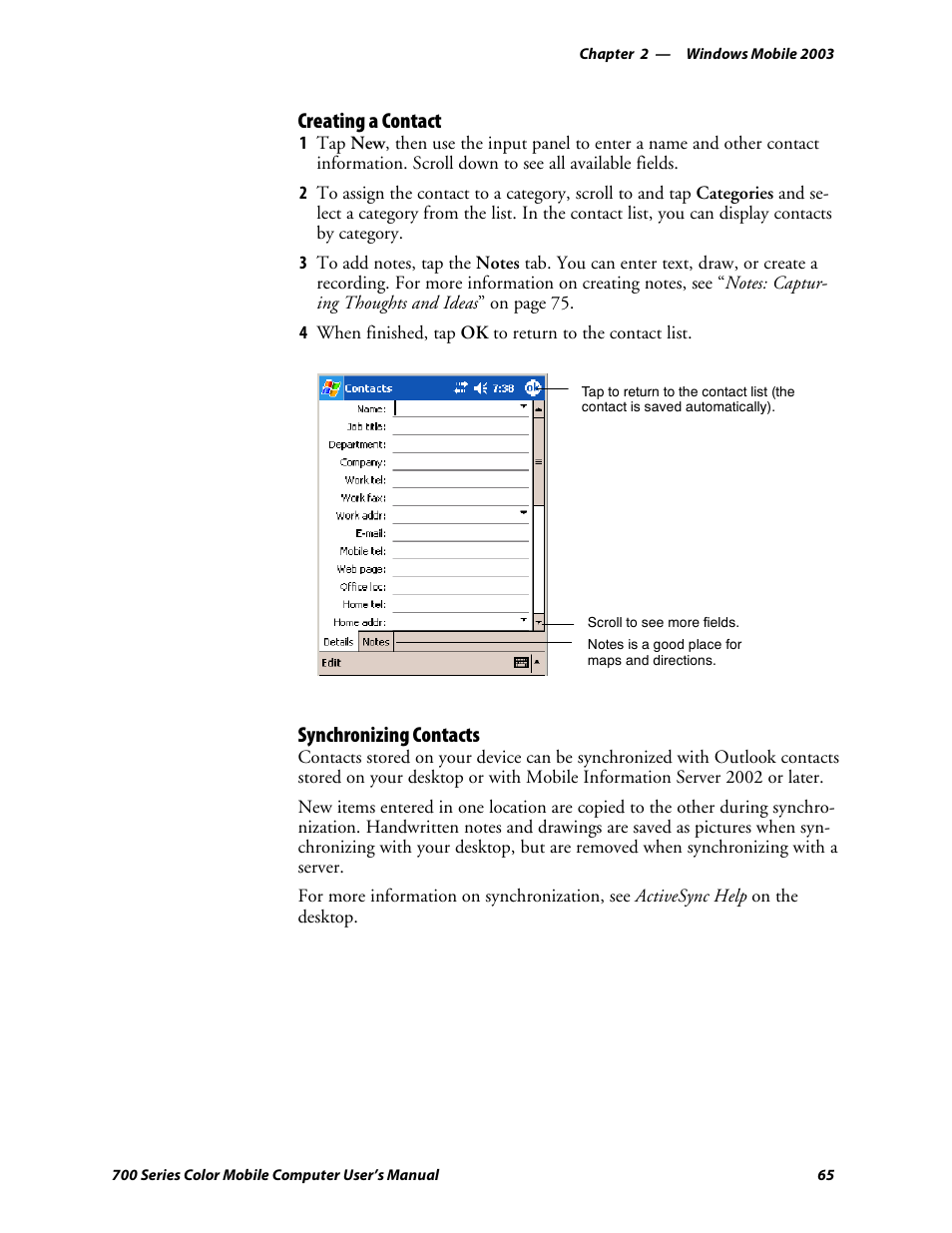 Creating a contact, Synchronizing contacts | Intermec 700 User Manual | Page 89 / 452