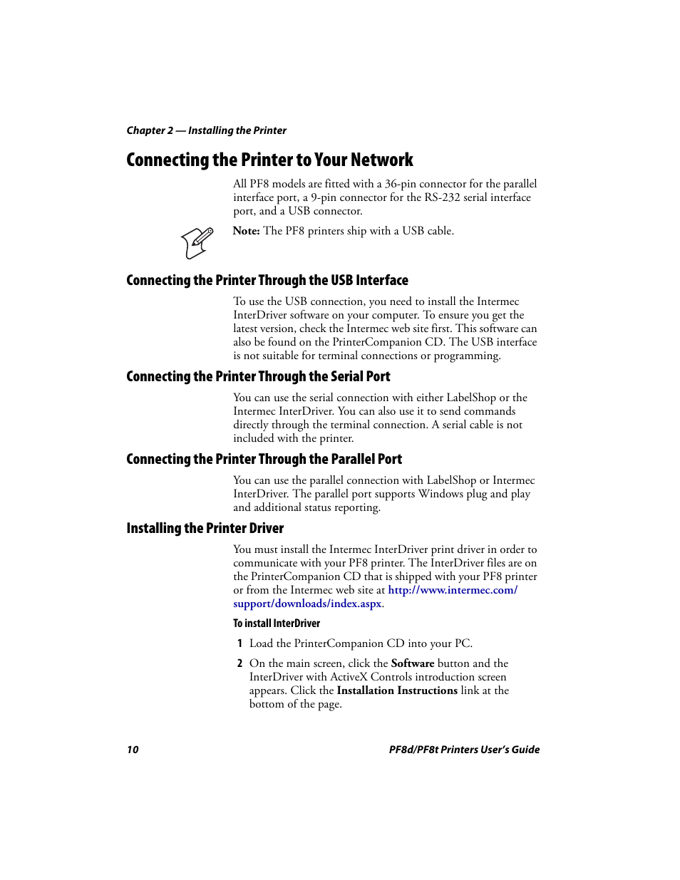 Connecting the printer to your network, Connecting the printer through the usb interface, Connecting the printer through the serial port | Connecting the printer through the parallel port, Installing the printer driver | Intermec PF8T User Manual | Page 23 / 68