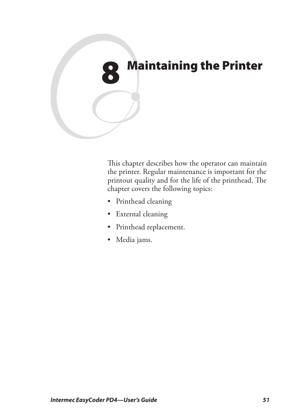 8 maintaining the printer, Maintaining the printer | Intermec EASYCODER PD4 User Manual | Page 61 / 100