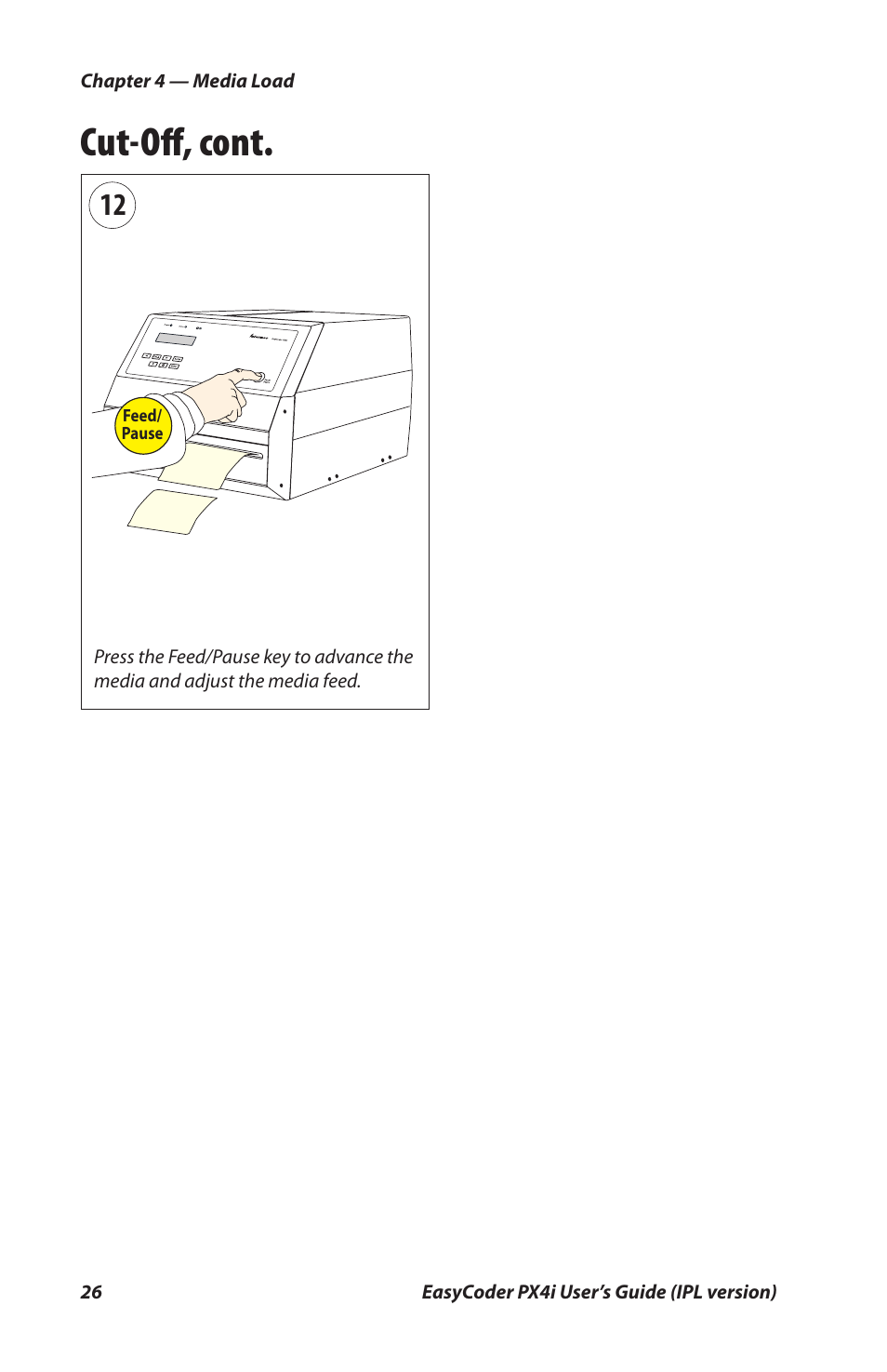 Cut-oﬀ , cont | Intermec PX4I User Manual | Page 40 / 136