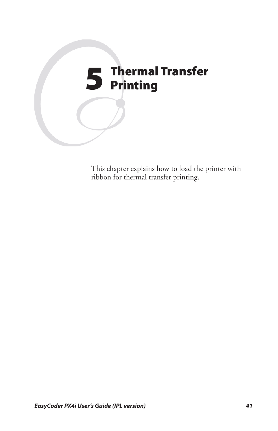 5 thermal transfer printing | Intermec PX4I User Manual | Page 55 / 136