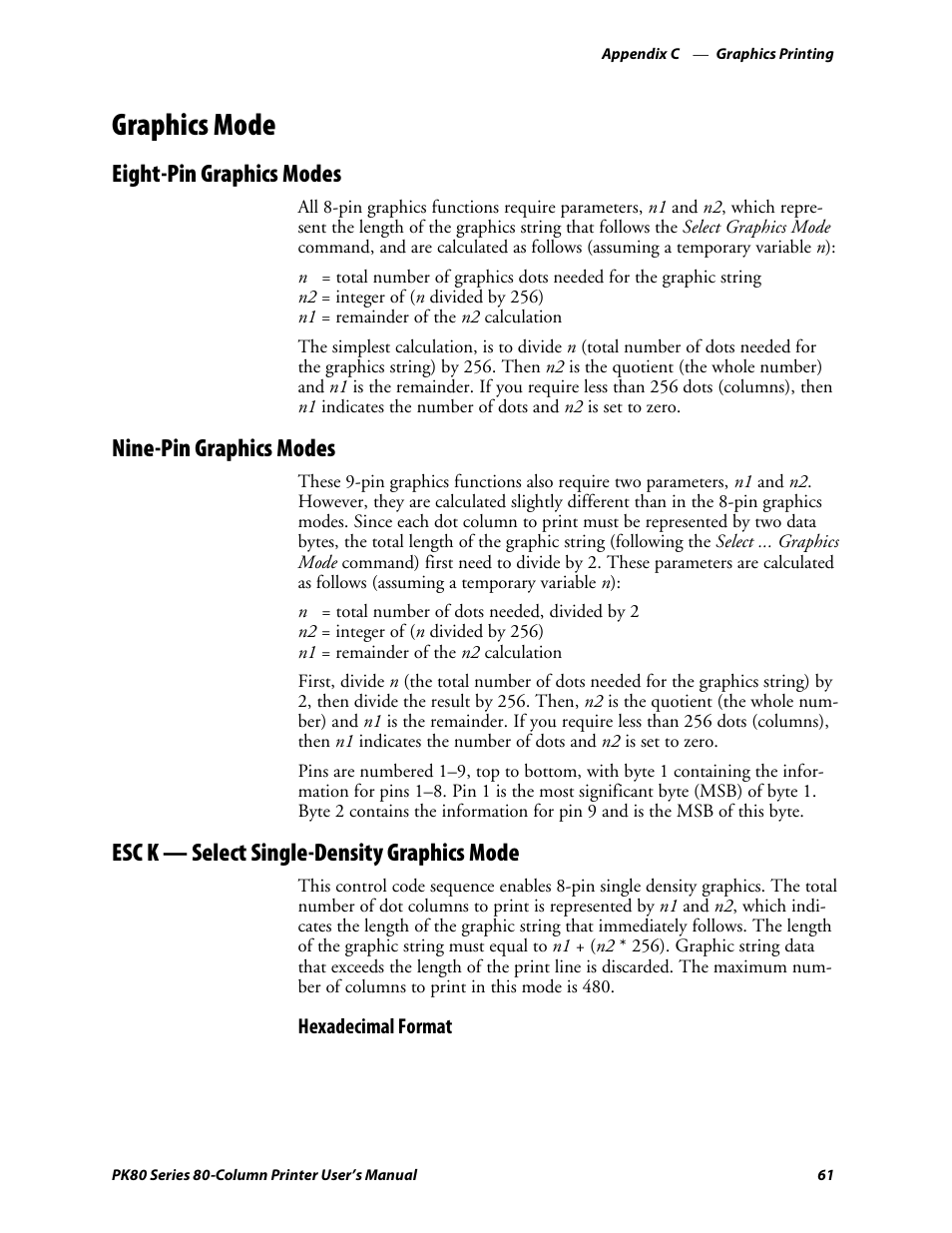Graphics mode, Eight-pin graphics modes, Nine-pin graphics modes | Esc k—select single-density graphics mode, Esc k — select single-density graphics mode | Intermec PK80 User Manual | Page 73 / 84