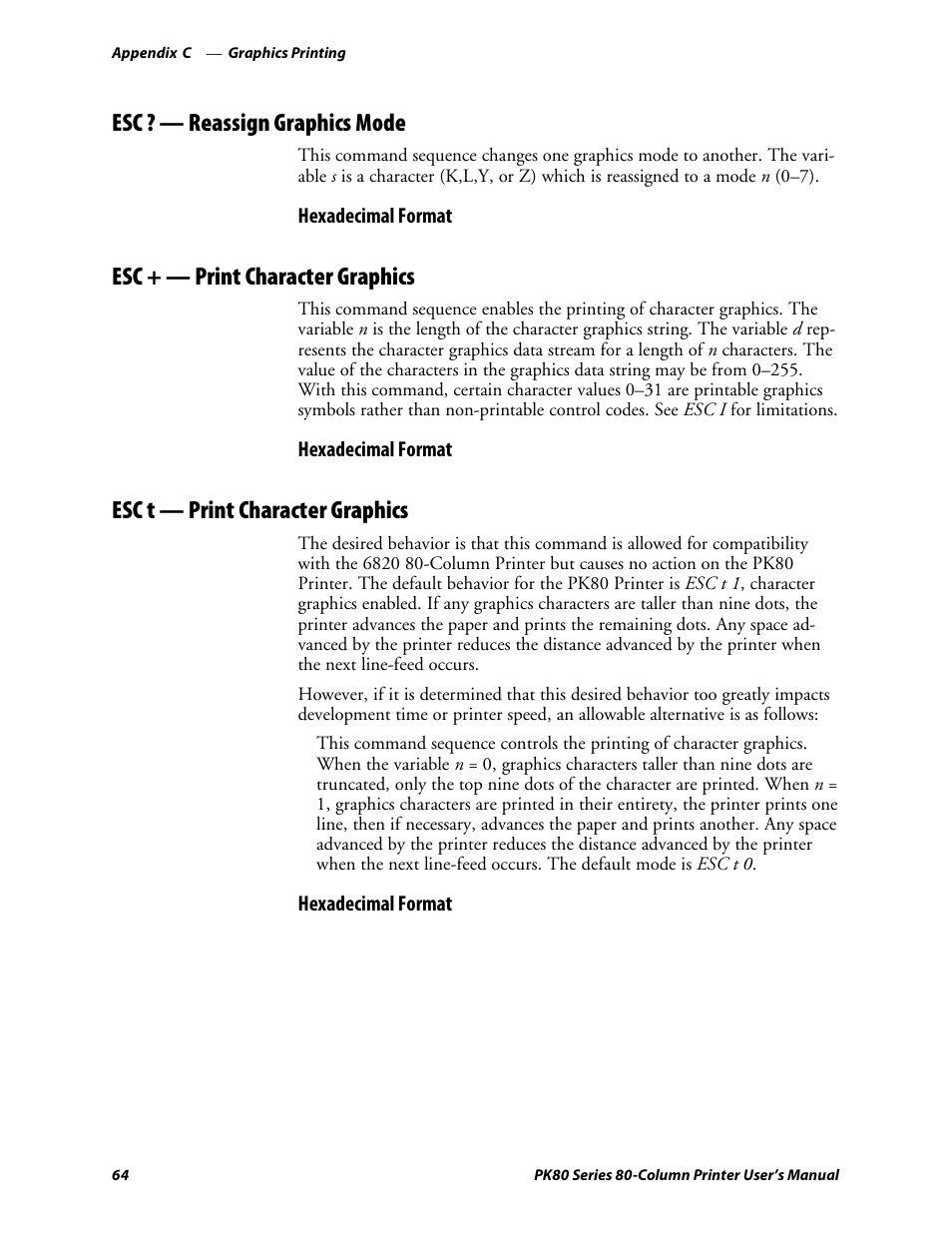 Esc ?—reassign graphics mode, Esc +—print character graphics, Esc t—print character graphics | Esc ? — reassign graphics mode, Esc + — print character graphics, Esc t — print character graphics | Intermec PK80 User Manual | Page 76 / 84