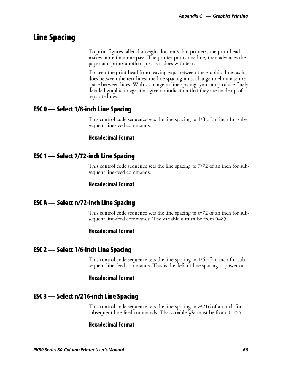 Line spacing, Esc 0—select 1/8-inch line spacing, Esc 1—select 7/72-inch line spacing | Esc a—select n/72-inch line spacing, Esc 2—select 1/6-inch line spacing, Esc 3—select n/216-inch line spacing, Esc 0 — select 1/8-inch line spacing, Esc 1 — select 7/72-inch line spacing, Esc a — select n/72-inch line spacing, Esc 2 — select 1/6-inch line spacing | Intermec PK80 User Manual | Page 77 / 84