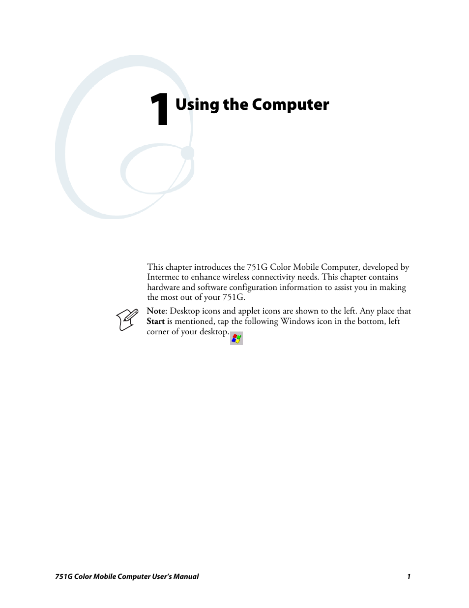 Chapter 1 - using the computer | Intermec 751G User Manual | Page 15 / 156