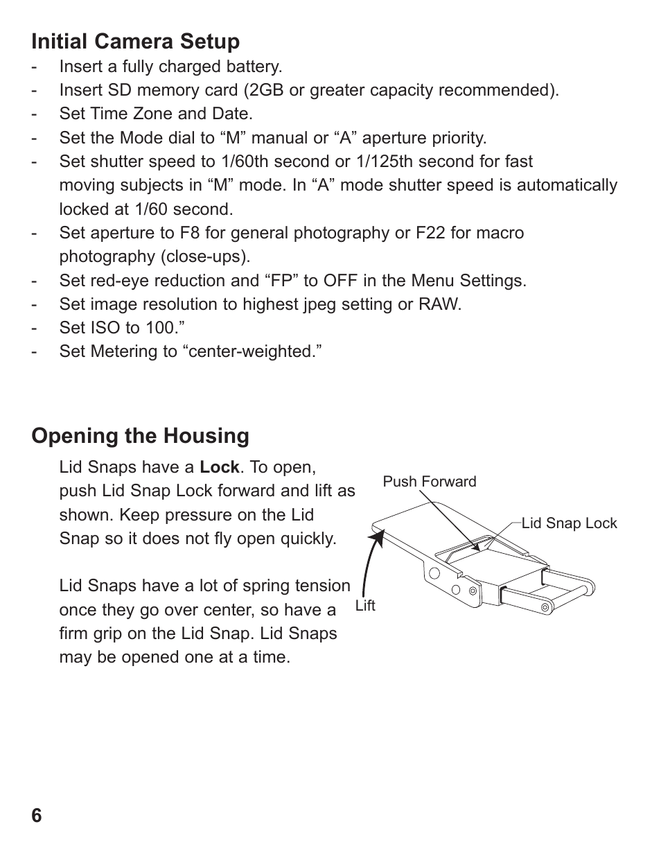 Opening the housing, Initial camera setup | Ikelite D90 User Manual | Page 6 / 28