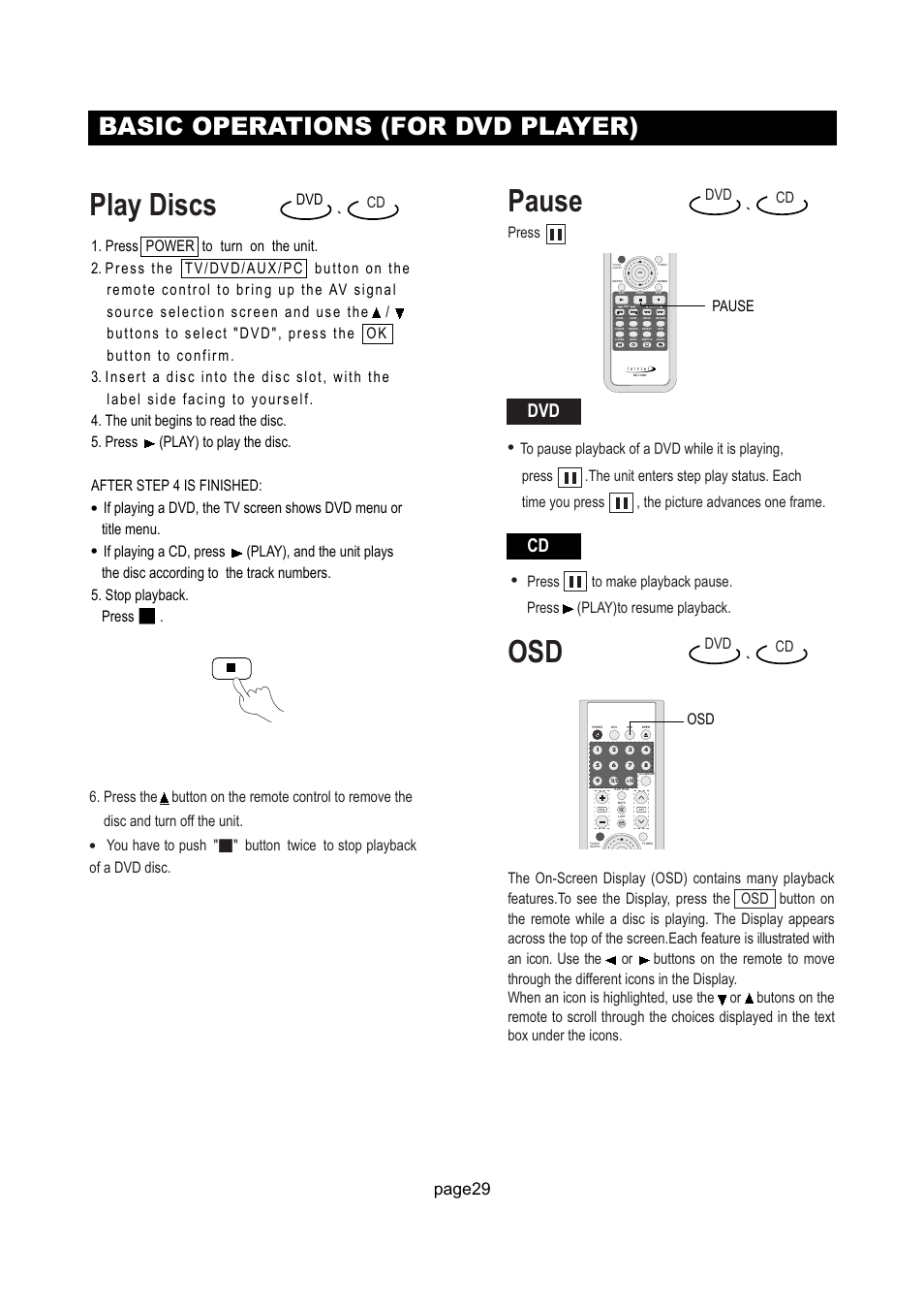 Play discs, Pause, Basic operations (for dvd player) | Page29, Press, Dvd cd | Initial Technology DTV-172 User Manual | Page 32 / 51