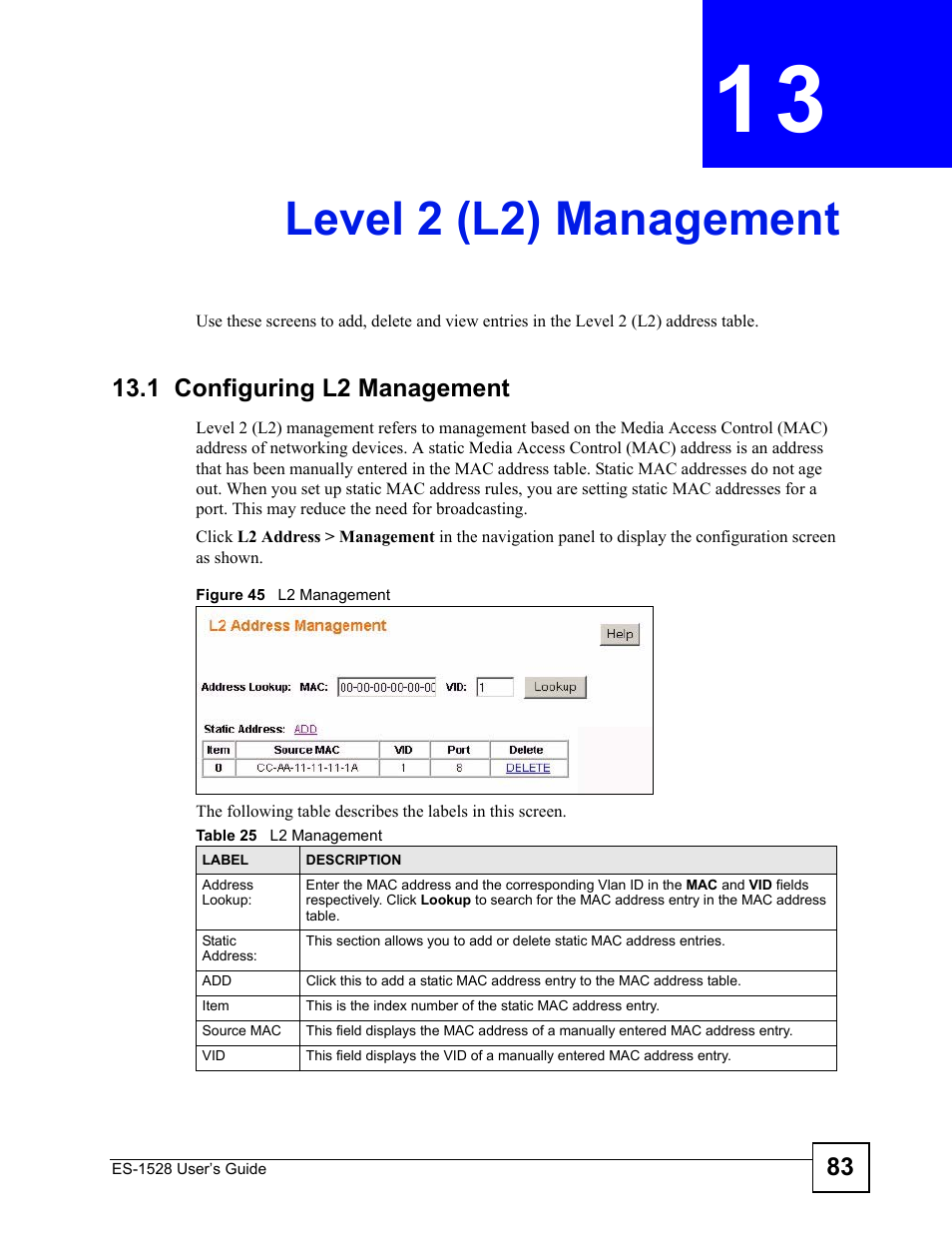 Level 2 (l2) management, 1 configuring l2 management, Chapter 13 level 2 (l2) management | Figure 45 l2 management, Table 25 l2 management, Level 2 (l2) management (83) | IronPort Systems ES-1528 User Manual | Page 83 / 170