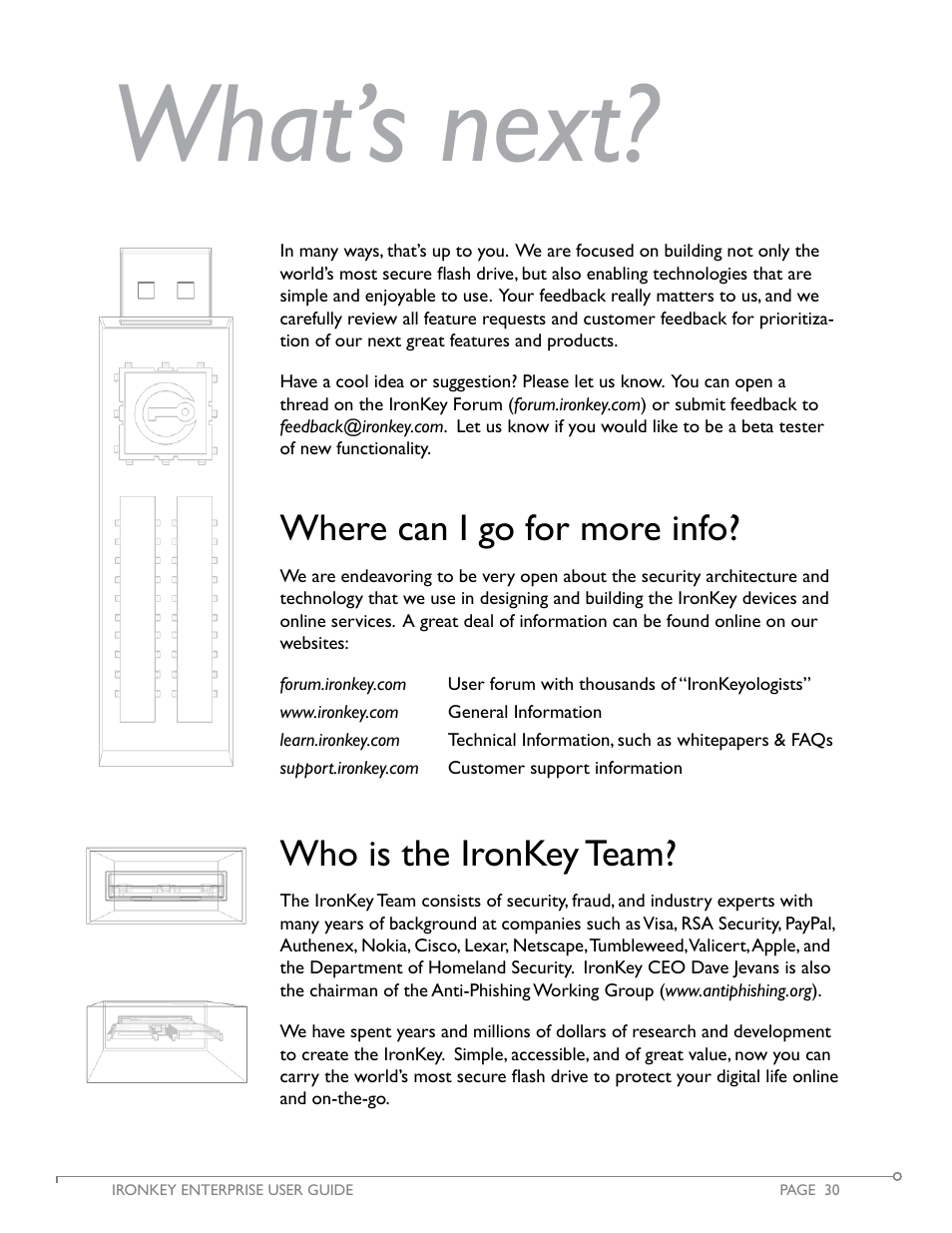 What’s next, Where can i go for more info, Who is the ironkey team | IronKey Secure Flash Drive Enterprise User Manual | Page 31 / 32