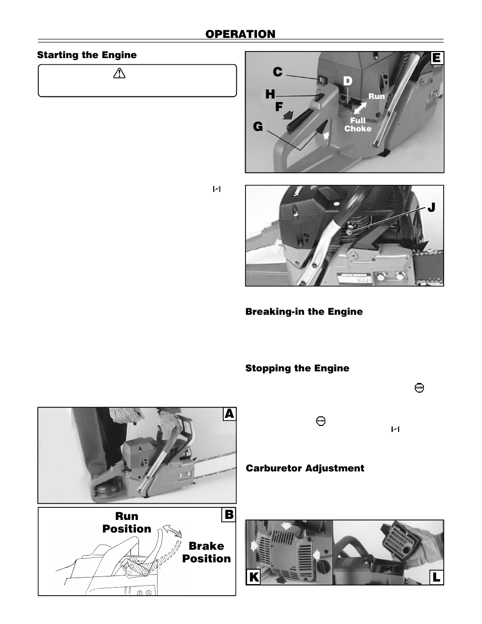Operation, Brake position run position | John Deere PA01186 CS71 User Manual | Page 13 / 92