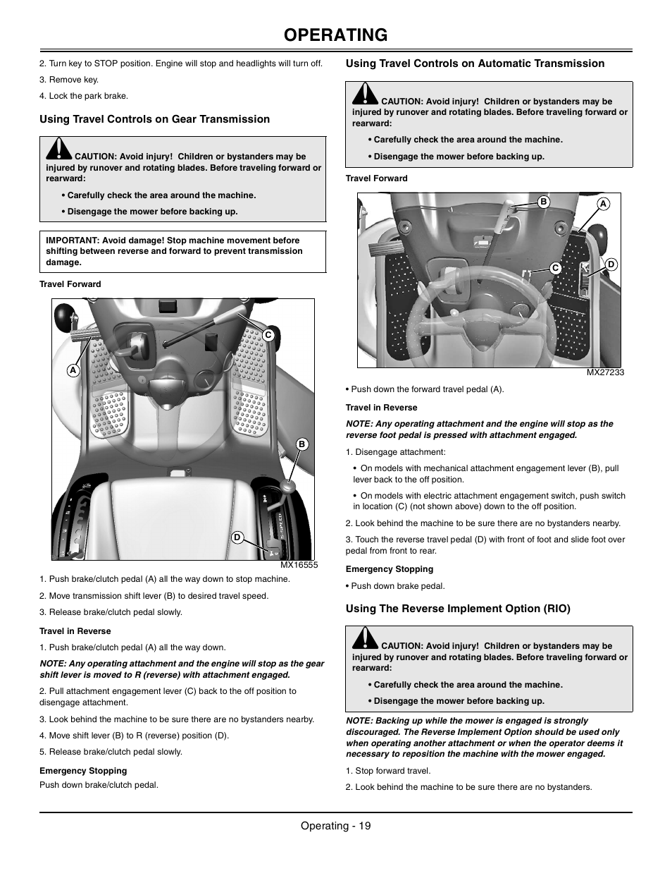 Using travel controls on gear transmission, Travel forward, Travel in reverse | Emergency stopping, Using travel controls on automatic transmission, Using the reverse implement option (rio), Operating | John Deere la105 User Manual | Page 20 / 52