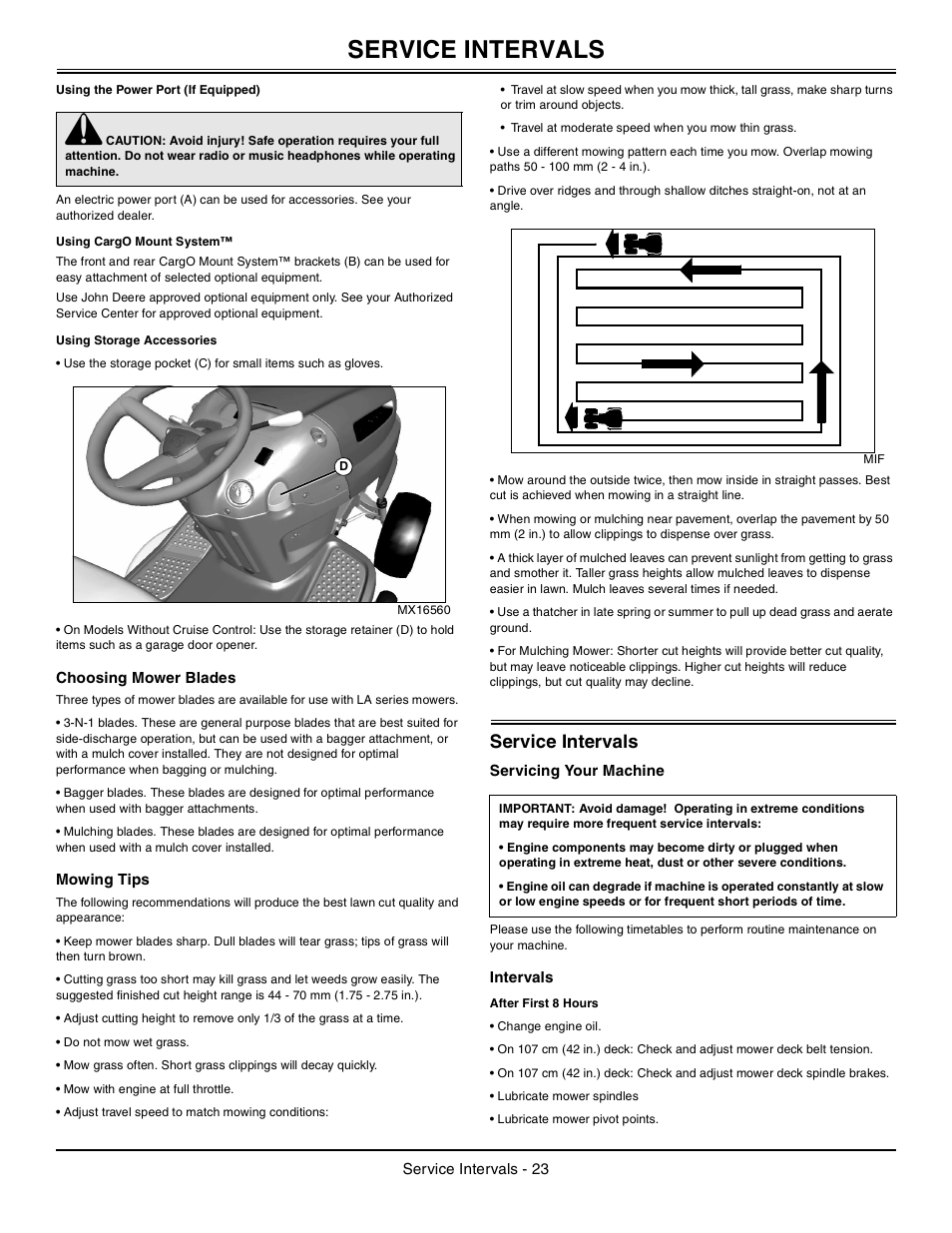Using the power port (if equipped), Using cargo mount system, Using storage accessories | Choosing mower blades, Mowing tips, Service intervals, Servicing your machine, Intervals, After first 8 hours | John Deere la105 User Manual | Page 24 / 52