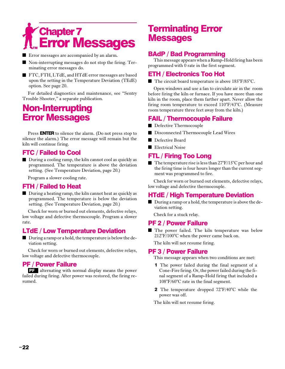 Error messages, Ftc / failed to cool, Fth / failed to heat | Ltde / low temperature, Deviation, Pf / power failure, Badp / bad programming, Eth / electronics too hot, Fail / thermocouple failure, Ftl / firing too long | Sentry Industries Sentry 2.0 User Manual | Page 22 / 32