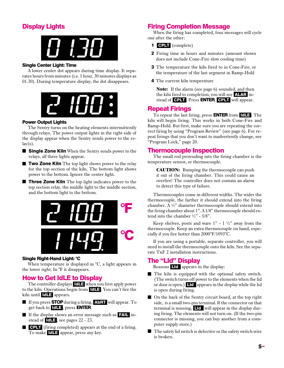 Display lights, How to get idle to display, Firing completion message | Repeat firings, Thermocouple inspection, The “lid” display, F °c | Sentry Industries Sentry 2.0 User Manual | Page 5 / 32