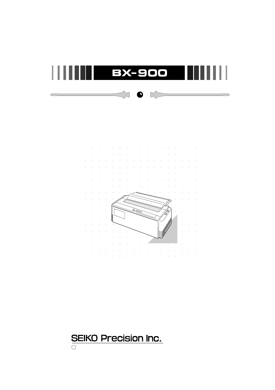 Owner's manual, Pin wide-carriage dot matrix printer | Seiko BX-900 User Manual | Page 3 / 146