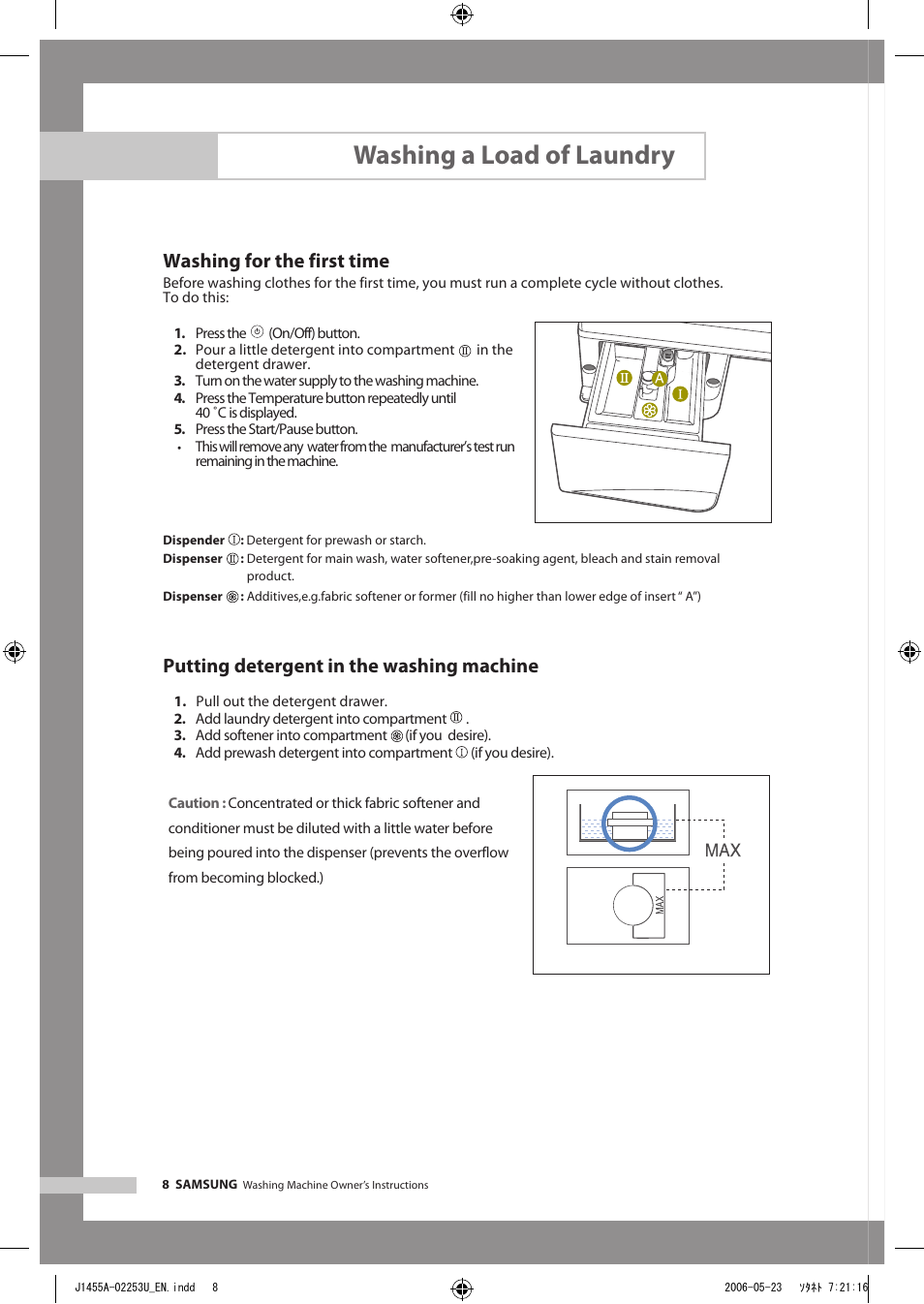 Washing a load of laundry, Washing for the first time, Putting detergent in the washing machine | Samsung J1455AS User Manual | Page 12 / 24