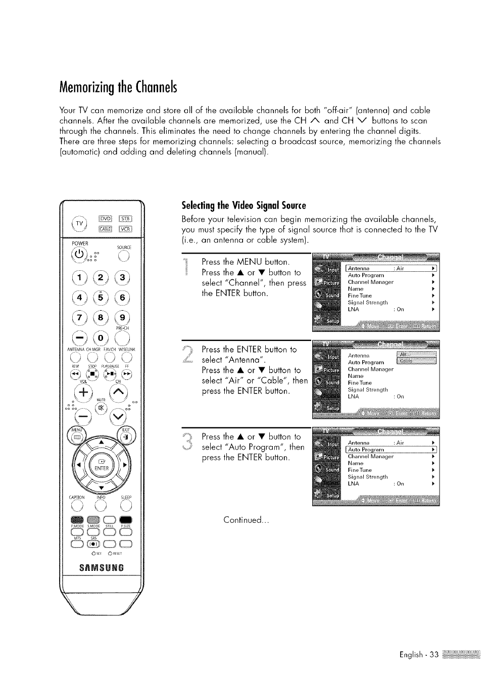 Memorizing the channels, Press the, Continued | Selecting the video signal source | Samsung HL-$4676S User Manual | Page 33 / 135