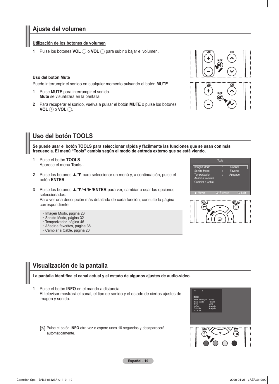 Ajuste del volumen, Visualización de la pantalla, Uso del botón tools | Samsung 410 Series User Manual | Page 88 / 139
