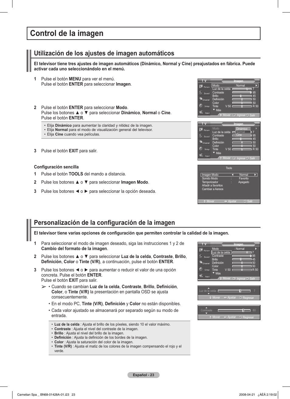 Control de la imagen, Utilización de los ajustes de imagen automáticos, Personalización de la configuración de la imagen | Pulse el botón exit para salir | Samsung 410 Series User Manual | Page 92 / 139