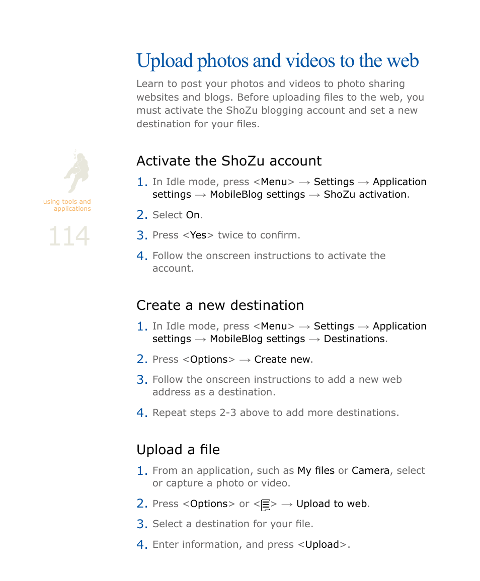 Upload photos and videos to the web, Activate the shozu account, Create a new destination | Upload a file | Samsung SOUL SGH-U900 User Manual | Page 115 / 152