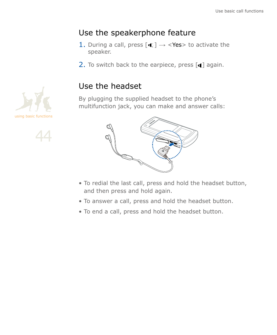 Use the speakerphone feature, Use the headset, Use the speakerphone feature use the headset | Samsung SOUL SGH-U900 User Manual | Page 45 / 152