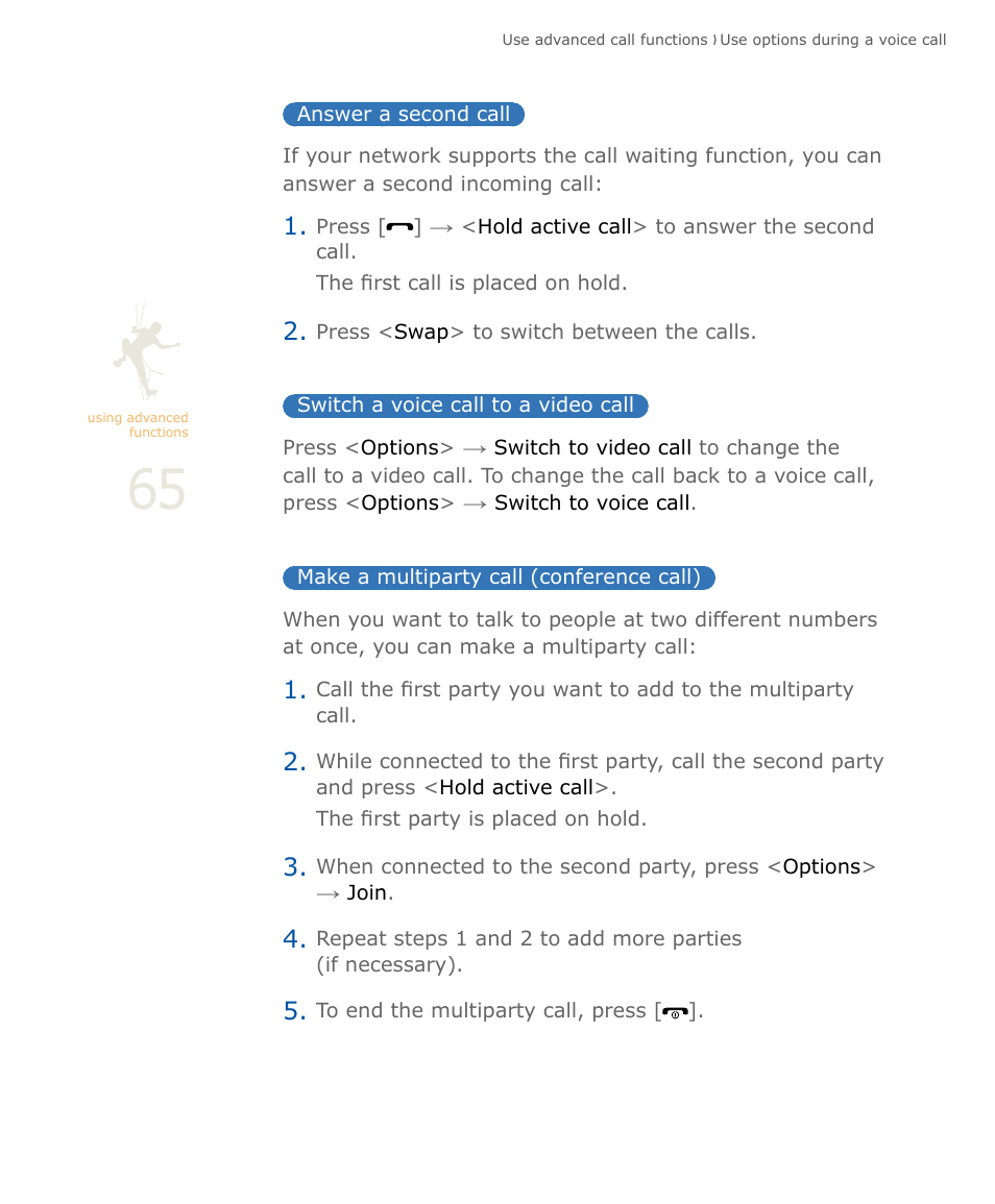 Answer a second call, Switch a voice call to a video call, Make a multiparty call (conference call) | Samsung SOUL SGH-U900 User Manual | Page 66 / 152