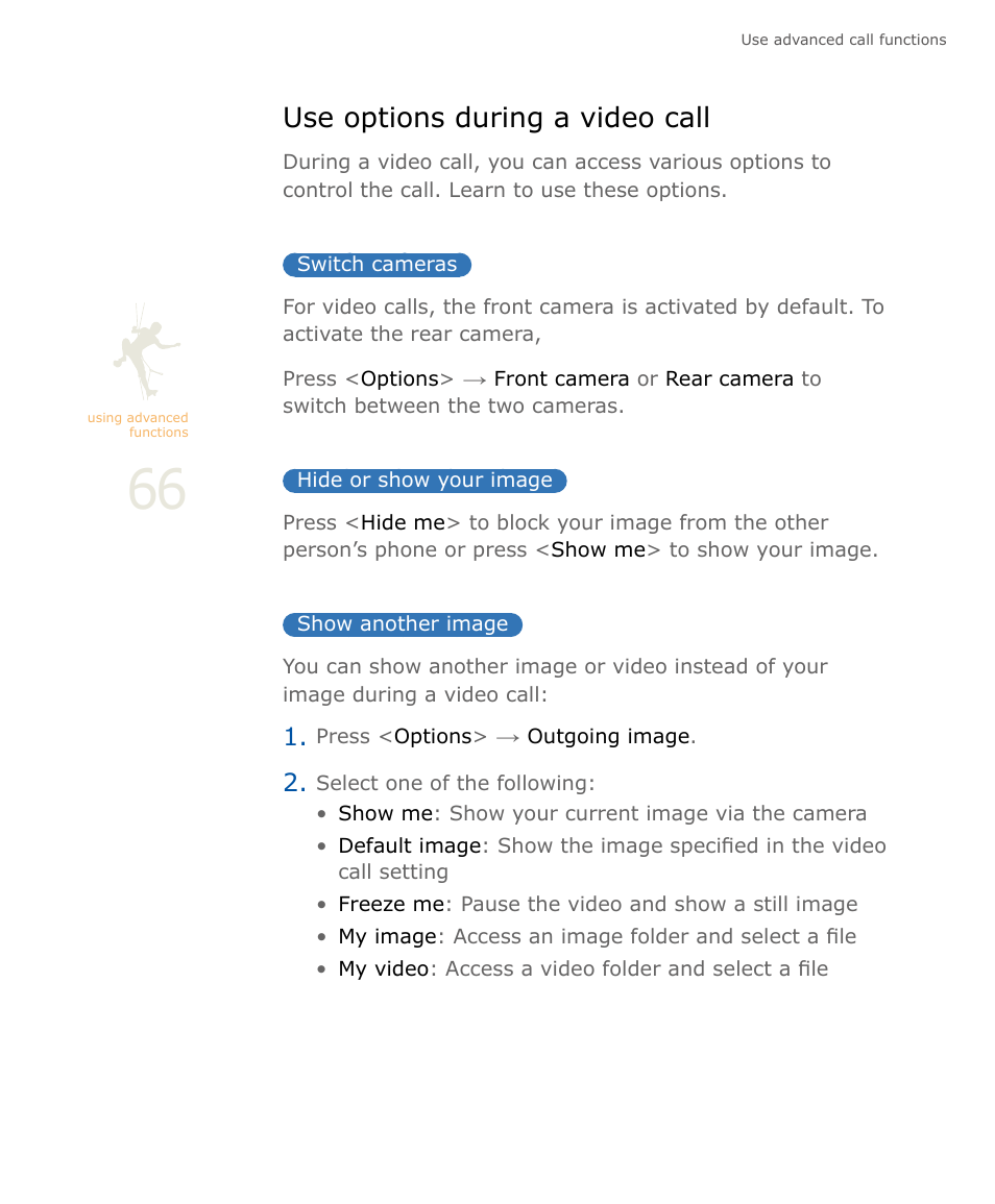 Use options during a video call, Switch cameras, Hide or show your image | Show another image | Samsung SOUL SGH-U900 User Manual | Page 67 / 152