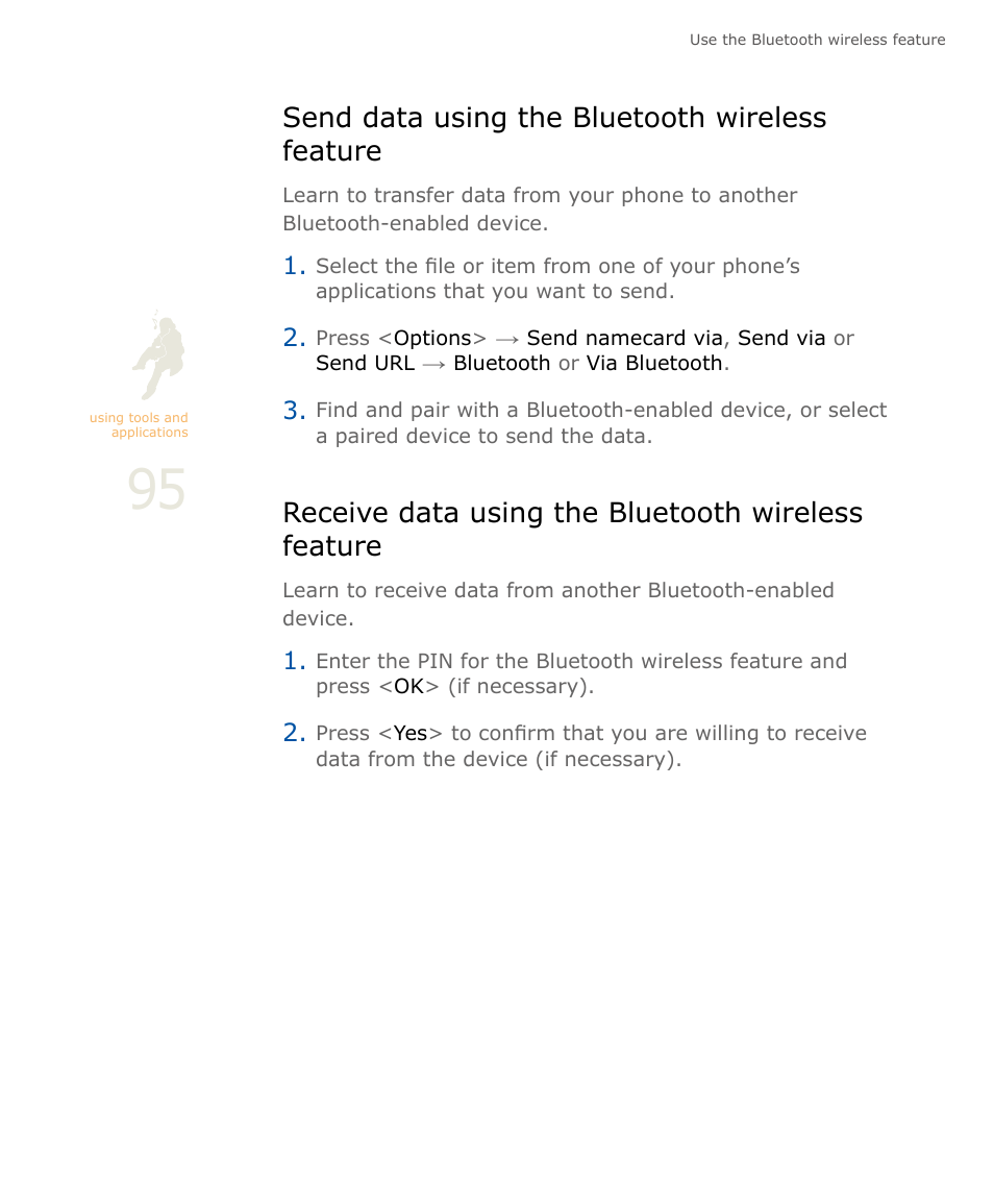 Send data using the bluetooth wireless feature, Receive data using the bluetooth wireless feature | Samsung SOUL SGH-U900 User Manual | Page 96 / 152