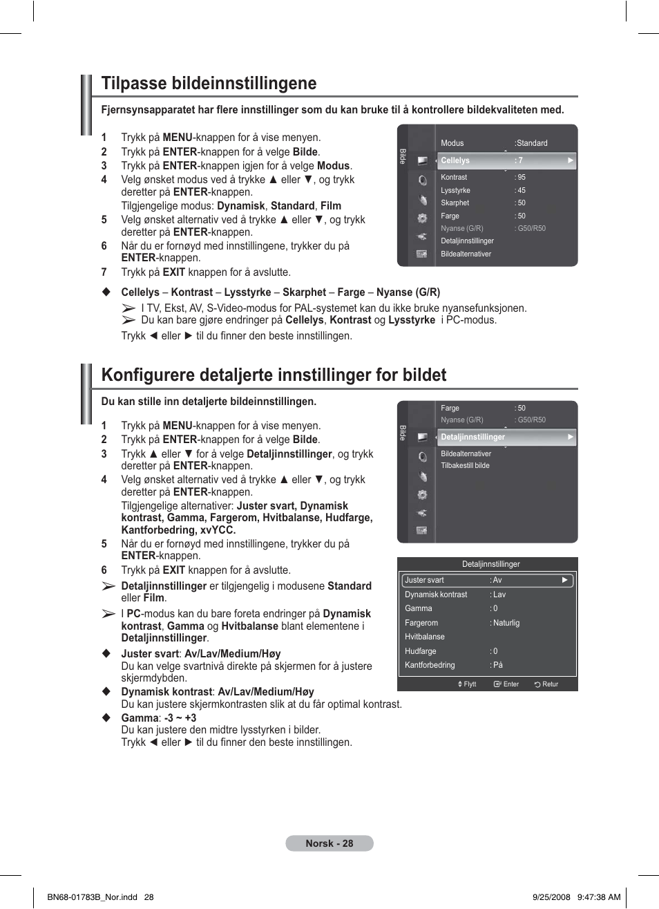 Konfigurere detaljerte innstillinger for bildet, Tilpasse bildeinnstillingene | Samsung BN68-01783B-00 User Manual | Page 185 / 389