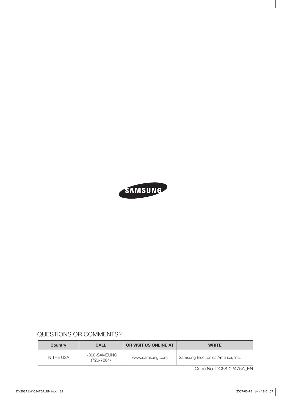 Questions or comments | Samsung DV203 User Manual | Page 32 / 32