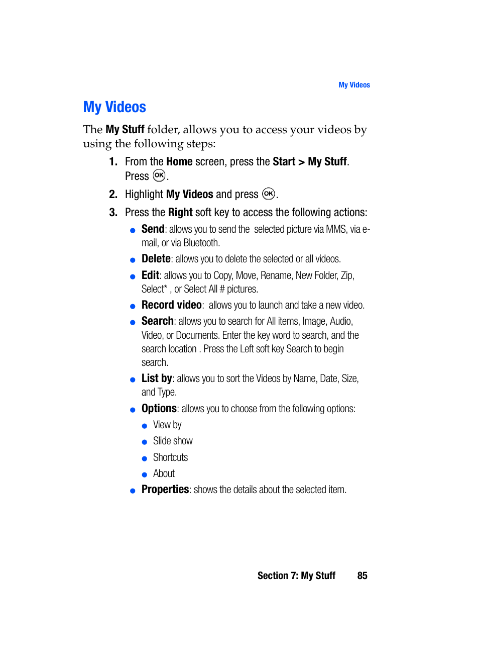 My videos, Highlight my videos and press, Send | Delete, Edit, Record video, Search, List by, Options, Properties | Samsung SGH-i607 User Manual | Page 85 / 223