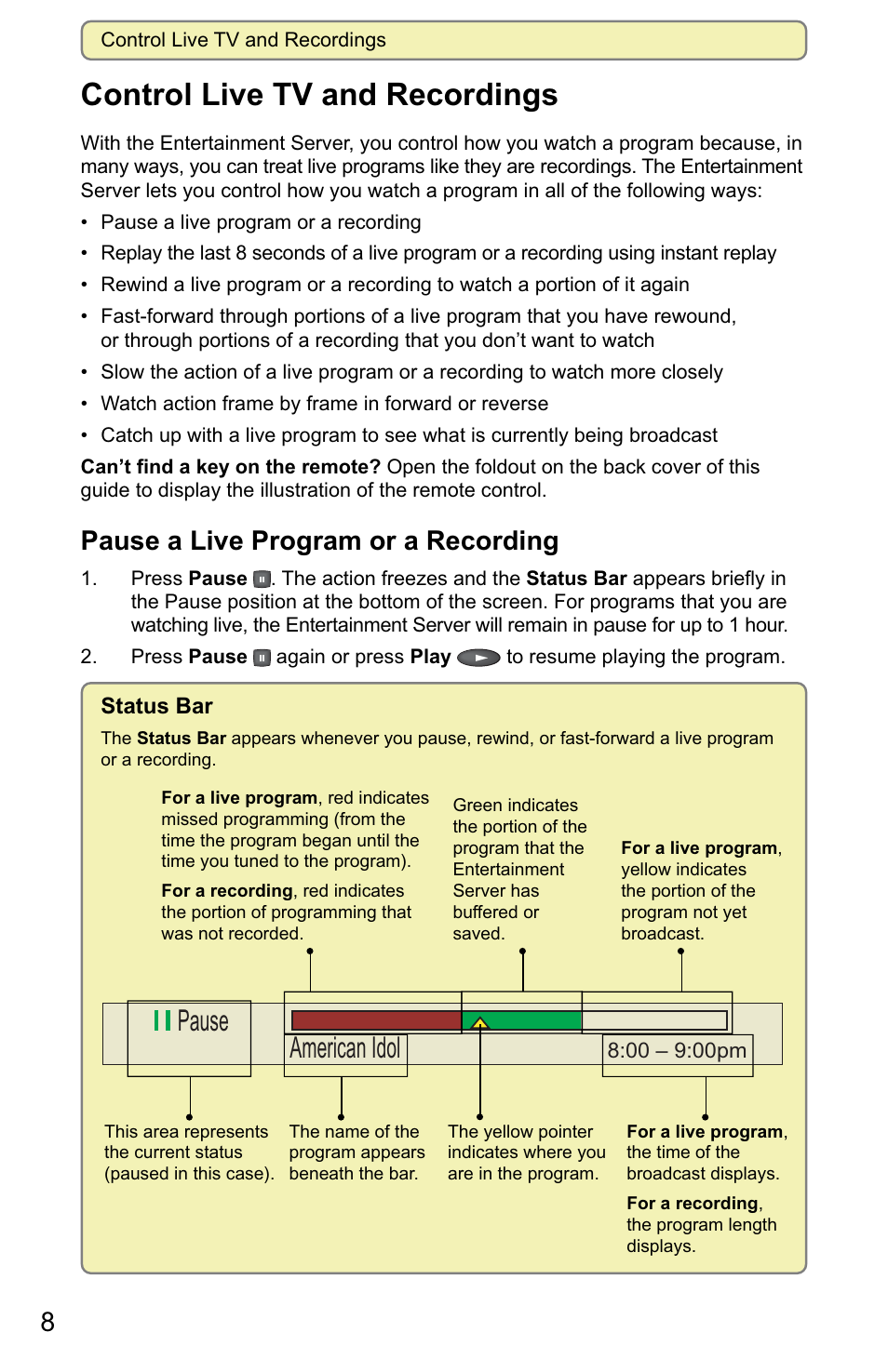 Control live tv and recordings, Pause american idol, Pause a live program or a recording | Scientific Atlanta 8000 User Manual | Page 11 / 49