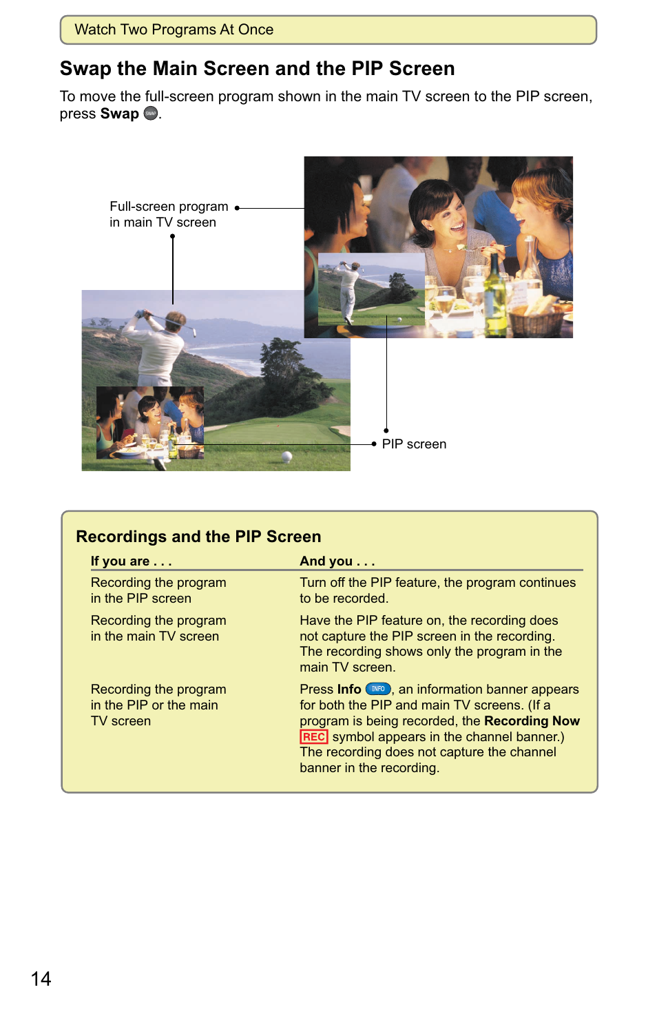 14 swap the main screen and the pip screen, Recordings and the pip screen | Scientific Atlanta 8000 User Manual | Page 17 / 49