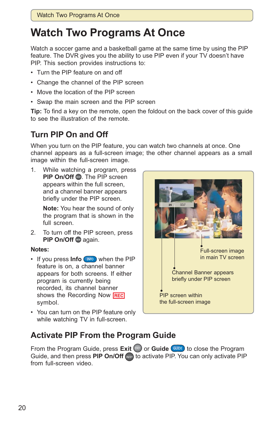 Watch two programs at once, Turn pip on and off, Activate pip from the program guide | Scientific Atlanta 8000HD User Manual | Page 23 / 65