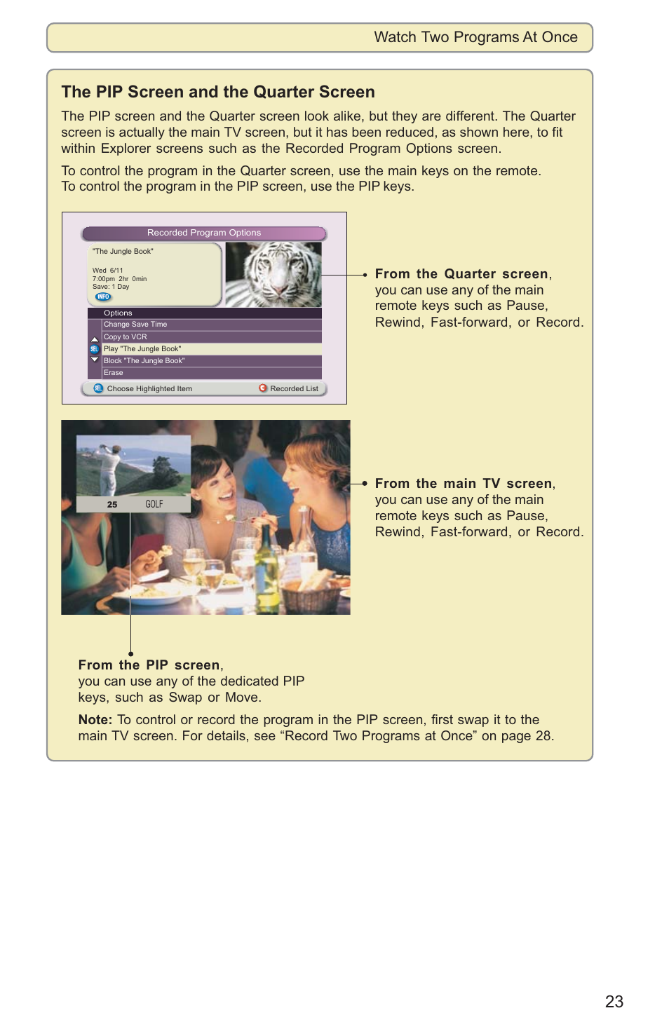 23 the pip screen and the quarter screen, Watch two programs at once | Scientific Atlanta 8000HD User Manual | Page 26 / 65