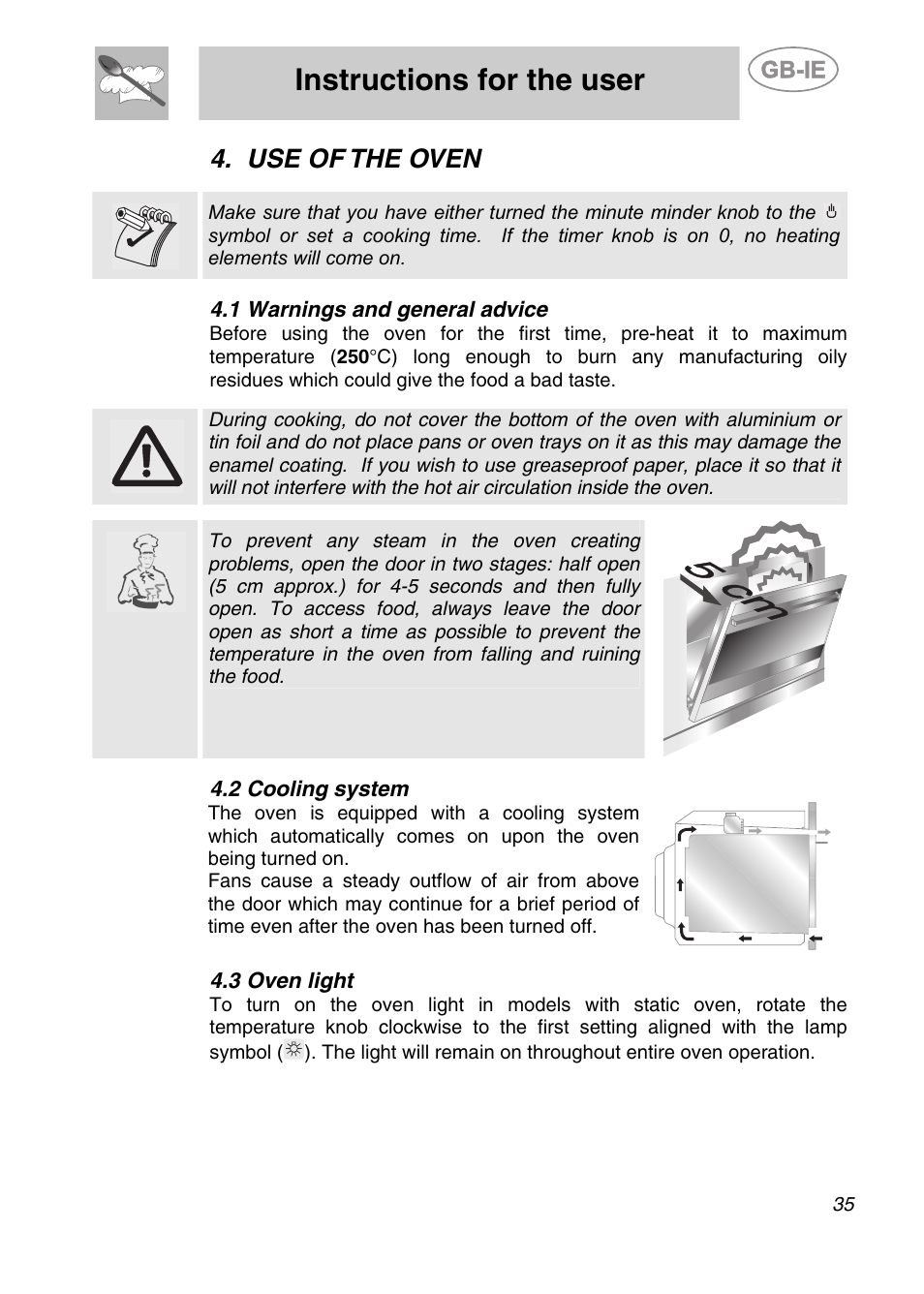 Use of the oven, 1 warnings and general advice, 2 cooling system | 3 oven light, Instructions for the user | Smeg S20XMFR User Manual | Page 11 / 22