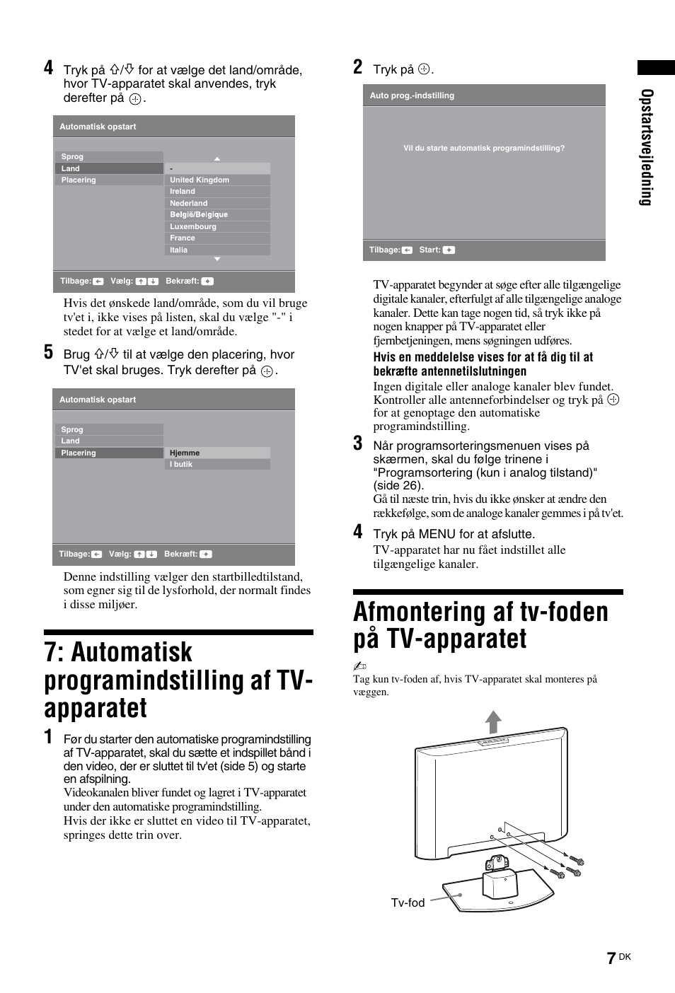 Automatisk programindstilling af tv- apparatet, Afmontering af tv-foden på tv-apparatet, Ops tar ts vej le dni ng | Sony KDL-26 L4000 User Manual | Page 7 / 227